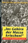 Ins Gehirn der Masse kriechen ISBN 3534126750